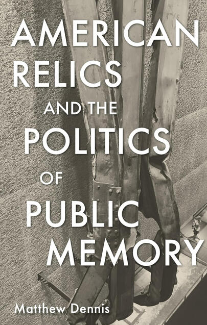 book cover of American Relics by Matthew Dennis